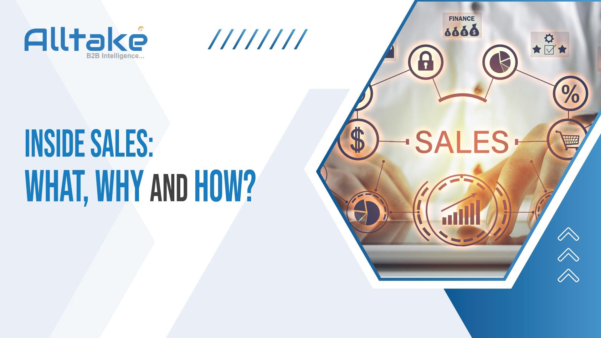 Inside Sales: What, Why and How?